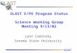 GLAST GLAST E/PO Program Status Science Working Group Meeting 9/13/02 Lynn Cominsky Sonoma State University