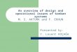 An overview of design and operational issues of kanban systems M. S. AKTÜRK and F. ERHUN Presented by: Y. Levent KOÇAĞA