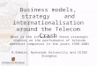 Business models, strategyegy and internationalisation around the Telecom Crash What is the influence of these strategic choices on the performance of telecom