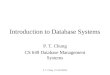 P. T. Chung CS 649 DBMS Introduction to Database Systems P. T. Chung CS 649 Database Management Systems