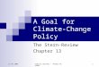27.05.2008Gabriel Bachner - Thomas Kerekes 1 A Goal for Climate-Change Policy The Stern-Review Chapter 13