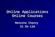 Online Applications Online Courses Natasha Cherry Si On Lim