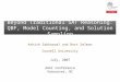 Beyond Traditional SAT Reasoning: QBF, Model Counting, and Solution Sampling Ashish Sabharwal and Bart Selman Cornell University July, 2007 AAAI Conference