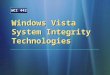 Windows Vista System Integrity Technologies WCI 442