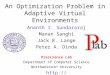 An Optimization Problem in Adaptive Virtual Environments Ananth I. Sundararaj Manan Sanghi Jack R. Lange Peter A. Dinda Prescience Lab Department of Computer