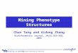 University at BuffaloThe State University of New York Mining Phenotype Structures Chun Tang and Aidong Zhang Bioinformatics Journal, 20(6):829-838, 2004