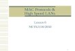 1 MAC Protocols & High Speed LANs Lesson 8 NETS2150/2850