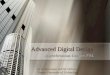 1 Advanced Digital Design Asynchronous Design: FSL by A. Steininger and M. Delvai Vienna University of Technology