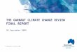 - 0 - THE GARNAUT CLIMATE CHANGE REVIEW FINAL REPORT 30 September 2008 © Commonwealth of Australia 2008