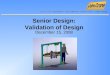Senior Design: Validation of Design December 15, 2008