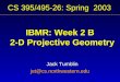 CS 395/495-26: Spring 2003 IBMR: Week 2 B 2-D Projective Geometry Jack Tumblin jet@cs.northwestern.edu