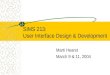 SIMS 213: User Interface Design & Development Marti Hearst March 9 & 11, 2004