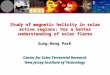 Study of magnetic helicity in solar active regions: For a better understanding of solar flares Sung-Hong Park Center for Solar-Terrestrial Research New