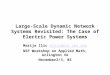 Large-Scale Dynamic Network Systems Revisited: The Case of Electric Power Systems Marija Ilic milic@ece.cmu.edumilic@ece.cmu.edu NSF Workshop on Applied
