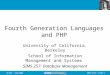 2002.10.31- SLIDE 1IS 257 - Fall 2002 Fourth Generation Languages and PHP University of California, Berkeley School of Information Management and Systems