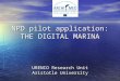 NPD pilot application: THE DIGITAL MARINA URENIO Research Unit Aristotle University