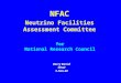 NFAC Neutrino Facilities Assessment Committee Barry Barish Chair 5-Nov-02 for National Research Council