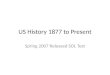US History 1877 to Present Spring 2007 Released SOL Test