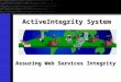 Assuring Web Services Integrity ActiveIntegrity System