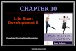 ©John Wiley & Sons, Inc. 2010 CHAPTER 10 Life Span Development II PowerPoint  Lecture Notes Presentation