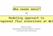 Modeling approach to regional flux inversions at WLEF Modeling approach to regional flux inversions at WLEF Marek Uliasz Department of Atmospheric Science