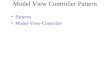 Model View Controller Pattern Patterns Model-View-Controller