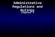 Administrative Regulations and Rulings Chapter 4