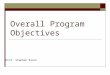 Overall Program Objectives Prof. Stephen Block. Overall Program Objectives This series of four courses will focus on management principles and practices