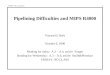 ENGS 116 Lecture 61 Pipelining Difficulties and MIPS R4000 Vincent H. Berk October 6, 2008 Reading for today: A.3 – A.4, article: Yeager Reading for Wednesday:
