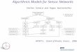 Algorithmic Models for Sensor Networks Stefan Schmid and Roger Wattenhofer WPDRTS, Island of Rhodes, Greece, 2006
