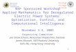 Rensselaer Polytechnic Institute 1 National Science Foundation NSF Sponsored Workshop Applied Mathematics for Deregulated Electric Power Systems: Optimization,