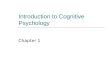 Introduction to Cognitive Psychology Chapter 1. Questions to Consider  How is cognitive psychology relevant to everyday experience?  Are there practical