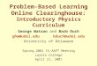 Problem-Based Learning Online Clearinghouse: Introductory Physics Curriculum George Watson and Barb Duch ghw@udel.edu bduch@udel.edu University of Delaware
