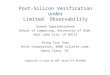 1 Post-Silicon Verification under Limited Observability Ganesh Gopalakrishnan School of Computing, University of Utah, Salt Lake City, UT 84112 Ching Tsun