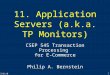 5/31/03 1 11. Application Servers (a.k.a. TP Monitors) CSEP 545 Transaction Processing for E-Commerce Philip A. Bernstein