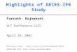 Highlights of ARIES-IFE Study Farrokh Najmabadi VLT Conference Call April 18, 2001 Electronic copy:  ARIES Web Site: