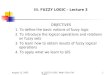 August 12, 2003 III. FUZZY LOGIC: Math Clinic Fall 20031 III. FUZZY LOGIC – Lecture 3 OBJECTIVES 1. To define the basic notions of fuzzy logic 2. To introduce