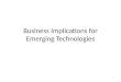 Business Implications for Emerging Technologies 1