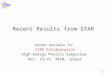 Recent Results from STAR Rashmi Raniwala for STAR Collaboration High Energy Physics Symposium Dec. 13-18, 2010, Jaipur 1