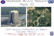 6/15/2004Michael Kirby, Duke University1 Tevatron W/Z/  Results Part II Attack of the DiBosons 15th Topical Conference on Hadron Collider Physics Michael