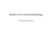 1 Basics of Gerontechnology Herman Bouma. 2 Overview GT Basics Definition Interdisciplinary: Gerontology & Technology Demography: spread, not average