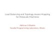 Load Balancing and Topology Aware Mapping for Petascale Machines Abhinav S Bhatele Parallel Programming Laboratory, Illinois