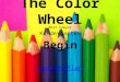 The Color Wheel Miss Sawyer Kindergarten Begin Lesson Plan