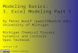 Modeling Basics: 3. Excel Modeling Part I By Peter Woolf (pwoolf@umich.edu) University of Michigan Michigan Chemical Process Dynamics and Controls Open
