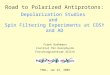 FNAL, Jan 25, 2008 Road to Polarized Antiprotons: Depolarization Studies and Spin Filtering Experiments at COSY and AD Frank Rathmann Institut für Kernphysik