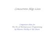 Companion slides for The Art of Multiprocessor Programming by Maurice Herlihy & Nir Shavit Concurrent Skip Lists