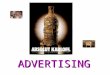 ADVERTISING. Early Developments in Advertising  Trademarks and packaging  Patent medicines medicines