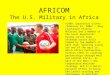 AFRICOM The U.S. Military in Africa ALABO, Equatorial Guinea (February 01, 2008) — Navy Lieutenant Phillip McCorvey and a member of the local Equatorial