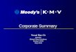 Corporate Summary Yuval Bar-Or Director Global Client Solutions Moody’s KMV May 2003