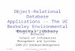 11/15/2001Database Management -- Spring 2001 -- R. Larson Object-Relational Database Applications -- The UC Berkeley Environmental Digital Library University